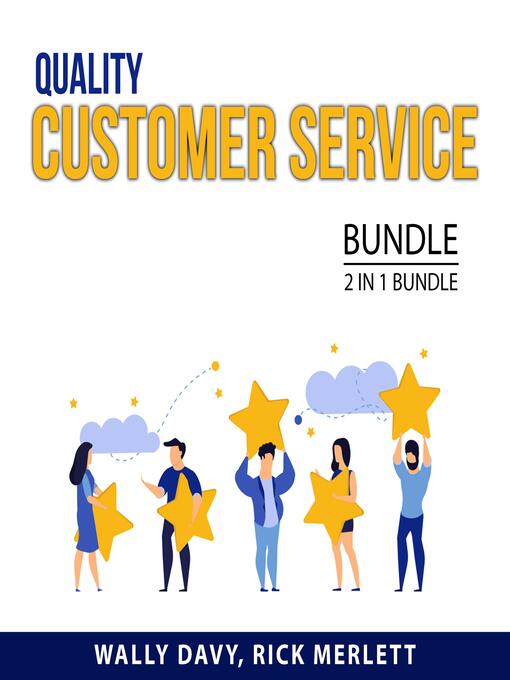 Title details for Quality Customer Service Bundle, 2 in 1 Bundle by Wally Davy - Available